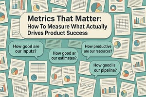 Metrics and reports scattered. Metrics That Matter: How to measure what actually drives product success.